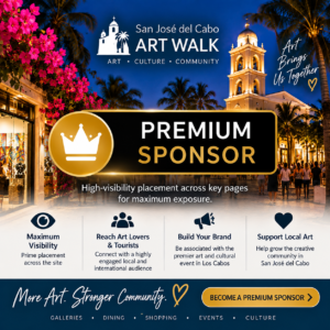 Premium Sponsor high-visibility advertising package for San José del Cabo Art Walk